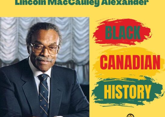 Celebrating Black Canadian History: Lincoln Alexander