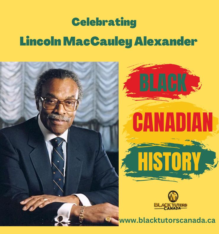 Celebrating Black Canadian History: Lincoln Alexander