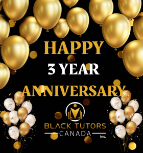 Black Tutors Canada Inc 3-year anniversary.